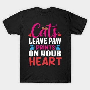 cats leave pawprints on your heart tshirt T-Shirt